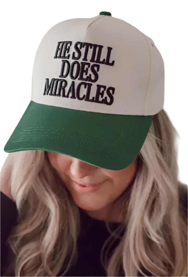 He Still Does Miracles Hat