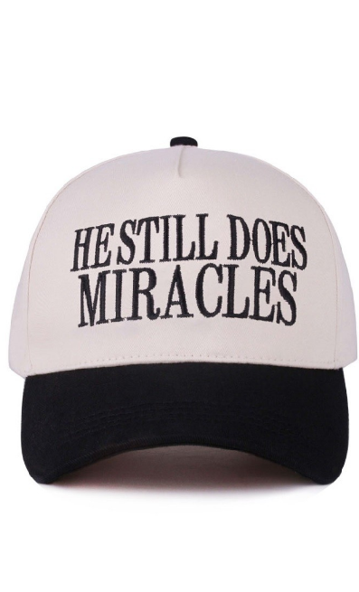 He Still Does Miracles Hat