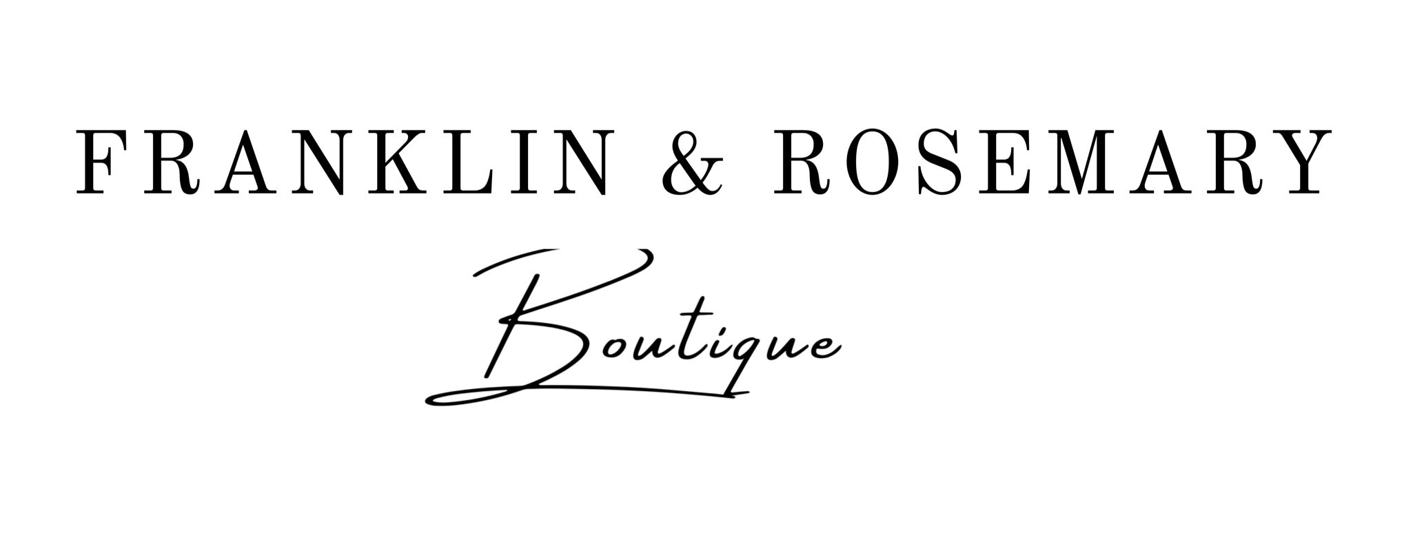 Franklin Rosemary Boutique